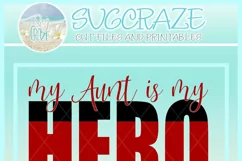 My Aunt Is My Hero Quote Svg Dxf Eps Png Pdf Product Image 4