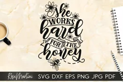 She Works Hard For The Honey SVG Queen Bee SVG Bumblebee SVG Product Image 1