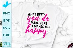 Make You Happy - Positive Quotes SVG Product Image 1