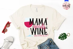 Mama needs wine lots and lots of wine - Mother SVG EPS DXF Product Image 2