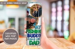My Fishing Buddy Calls Me Dad Photo Tumbler Wrap | 20 oz Png Product Image 3