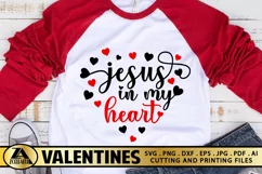 Valentines SVG Jesus in my Heart SVG Valentine Quote SVG Product Image 1