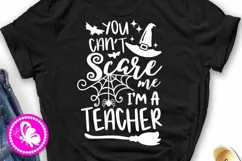 You can't scare me I'm a teacher svg Halloween shirt witch Product Image 3