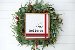 Farmhouse Christmas Sign SVG - Our Home Believes Product Image 3