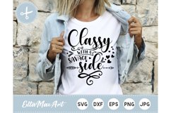 Classy with a savage side SVG, Sassy quote svg, Funny svg Product Image 1