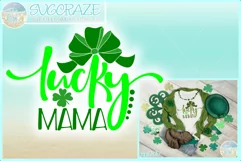 Lucky Mama St Patricks Day Quote Svg Dxf Eps Png Pdf Product Image 1