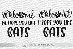Welcome We Hope You Like Cats SVG | Farmhouse Sign | DXF and Product Image 2