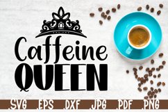 Caffeine queen SVG quotes Product Image 1