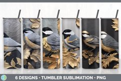Bundle of six 3D Chickadees Tumbler designs.