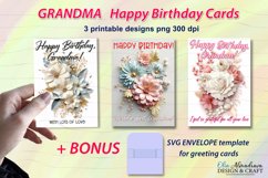 Bundle of 3 PNGs printable card templates for Grandma Birthday celebrations with beautiful 3d flowers and quote Happy Birthday, Grandma , Worlds best Grandma , With lots of love, I feel so grateful for all your love. BONUS- SVG envelope template for card.