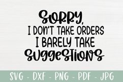 Sarcastic SVG - Sorry, I Don't Take Orders Product Image 2