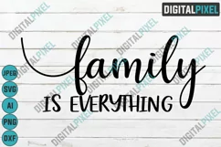 Family Is Everything SVG PNG JPEG AI DXF Circut Cut SVG File Product Image 4