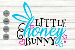 Little Honey Bunny Svg, Easter Bunny Svg, Baby Bunny Svg. Product Image 1