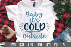 Baby It's Cold Outside SVG Cut File - Christmas SVG File Product Image 1