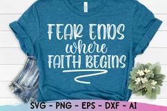 Fear Ends Where Faith Begins SVG, Christian SVG, Bible Verse Product Image 1