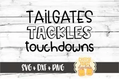 Tailgates Tackles Touchdowns - Football SVG PNG DXF Cut File Product Image 2