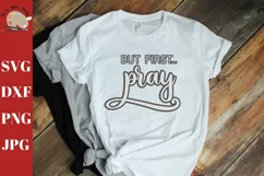 But First Pray svg, christian pray decal svg dxf png, prayer Product Image 1