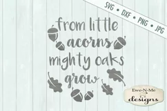 From Little Acorns Mighty Oaks Grow SVG DXF Files Product Image 2