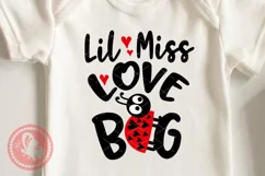 Lil miss love bug svg Happy Valentine's day Baby girl shirt Product Image 1