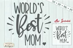 Worlds Best Mom - Mum - Mother's Day - SVG DXF Cut File Product Image 2