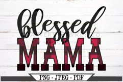 Blessed Mama With Buffalo Plaid Print PNG Print File Product Image 1