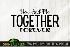 Valentine SVG - Together Forever Couple Quote SVG Product Image 2