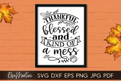 Thankful Blessed And Kind Of A Mess SVG Thanksgiving Turkey Product Image 7