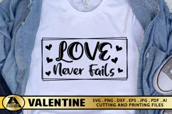 Valentines SVG Love Quote SVG Love Never Fails SVG Cut File Product Image 1