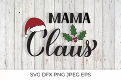 Mama Claus calligraphy. Christmas family lettering SVG Product Image 1