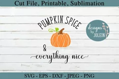 Pumpkin Spice & Everything Nice SVG, png, eps, jpeg, DXF Product Image 7