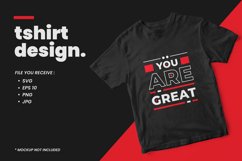 You are great modern quotes t shirt design Product Image 1