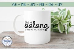 Give me Oolong- Tea Lover SVG Product Image 2