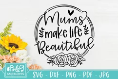 Mum SVG for Mothers Day | Mums Make Life Beautiful Product Image 2