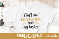 Can&#039;t see haters over my lashes. Funny makeup quote svg Product Image 1