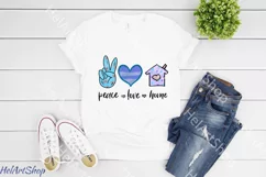 Peace Love Home png | Home png | Sublimation Product Image 2