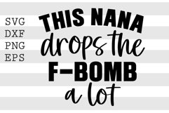 This nana drops the f-bomb a lot SVG Product Image 1