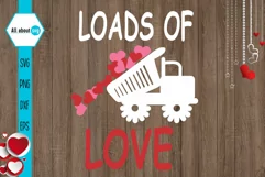 Loads Of Love Svg, Valentine's Day Svg Product Image 2