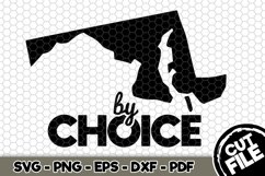 Maryland by Choice - Maryland State - SVG Cut File n547 Product Image 1