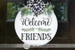 Welcome Friends SVG | Farmhouse Round Sign SVG | dxf and mor Product Image 1