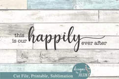 This is our happily ever after - SVG, Sublimation, Printable Product Image 5