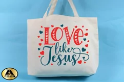 Valentines SVG Jesus SVG Valentine Quote SVG Love Like Jesus Product Image 4