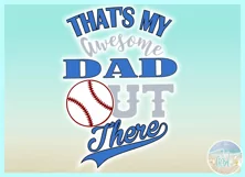 Thats My Awesome DAD Out There Baseball SVG Dxf Eps Png PDF Product Image 2