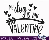 My Dog Is My Valentine | Dog Valentine Svg Design Product Image 2