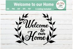 Welcome to our home sign making svg,farmhouse SVG,PNG,DXF Product Image 1