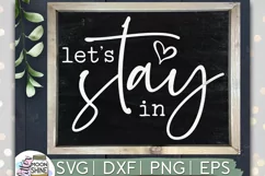 Let's Stay In SVG DXF PNG EPS Cutting Files Product Image 1