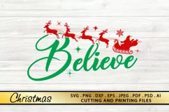 Believe Christmas SVG PNG EPS DXF File Believe SVG Santa SVG Product Image 1