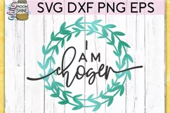 I Am Chosen SVG DXF PNG EPS Cutting Files Product Image 2