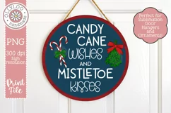 Candy Cane Wishes & Mistletoe Kisses | Sublimation Round Product Image 2