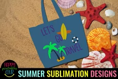 Let's Go Travel Sublimation I Summer Beach Sublimation Product Image 3