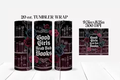 Good Girls Read Bad Books Tumbler Wrap Sublimation Product Image 2